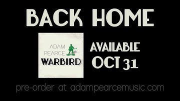 Adam Pearce - Back Home (original music, lyric video)