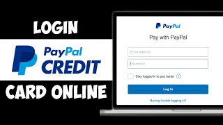 How to Login PayPal Credit Card Account Online (2024)