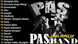 Full Album Pas Band Top Terpopuler Sepanjang Masa || Kesepian Kita,Permata Yang Hilang - PAS