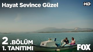 Hayat Sevince Güzel 2. 1. Tanıtımı