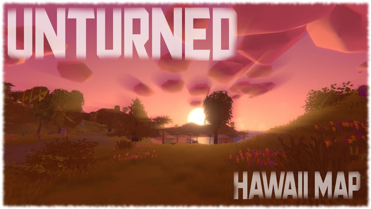 Unturned - New Official HAWAII MAP Sneak Peek! (Update Post w/Pictures)