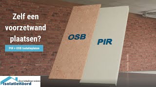waar dan ook Bedoel Omzet Een voorzetwand plaatsen en isoleren met PIR + OSB isolatieplaten |  isolatienoord.nl - YouTube