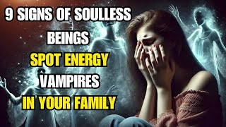 9 Signs Of Soulless Beings- Find The Soulless In Your Family - Trust In God
