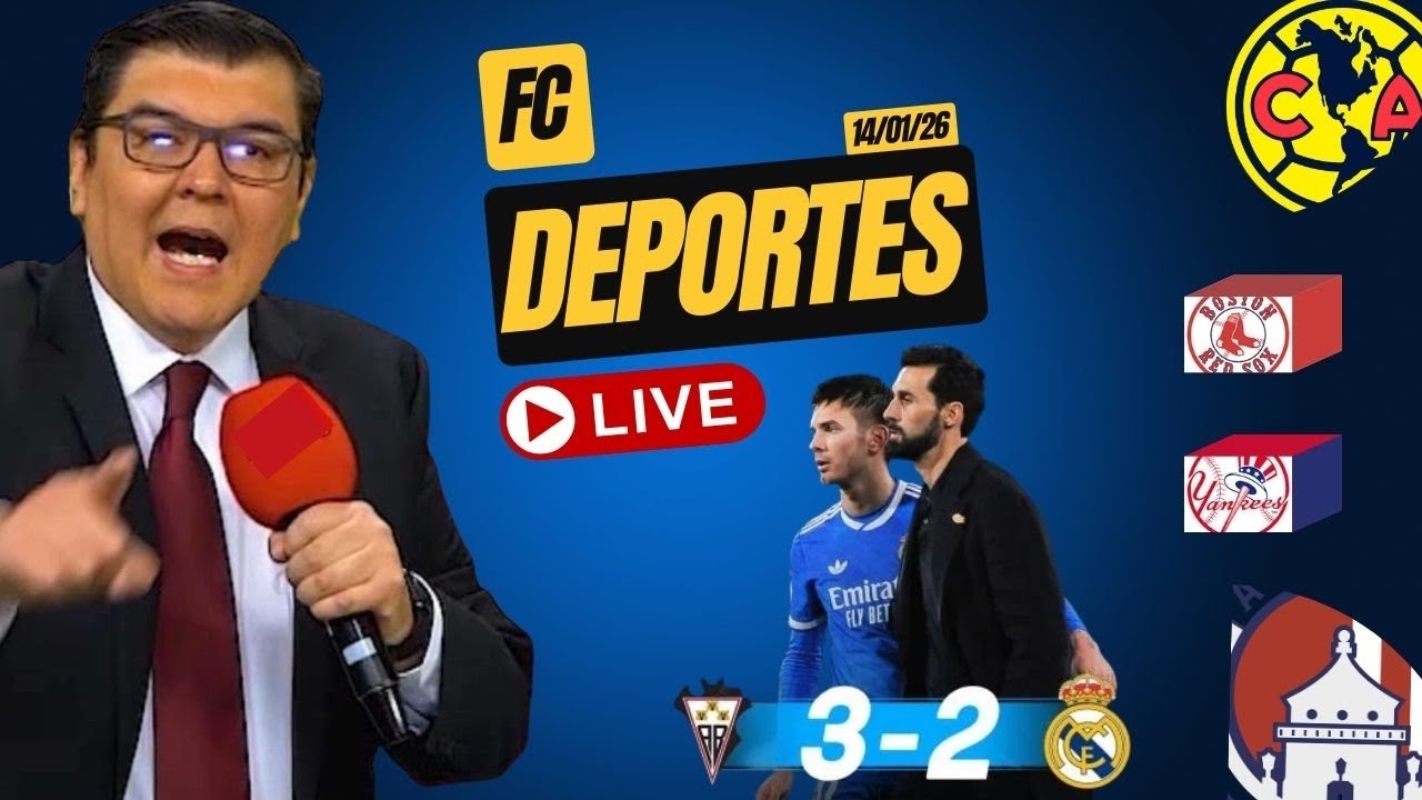 FC  Deportes está EN VIVO | liga MX | Yankees y Red Sox estrenarán pitchers | El Madrid ¡Eliminado!