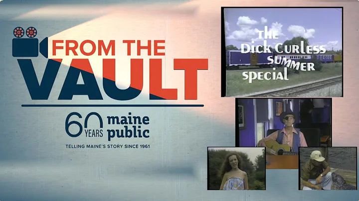 From The Vault: Dick Curless Summer Special/Maine'...