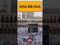 KISA BİR DUA Dua Vakti  #duavakti #dualar #dua