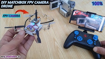 HOW TO MAKE DIY MATCHBOX (FPV CAMERA) DRONE AT HOME (easy experiment us