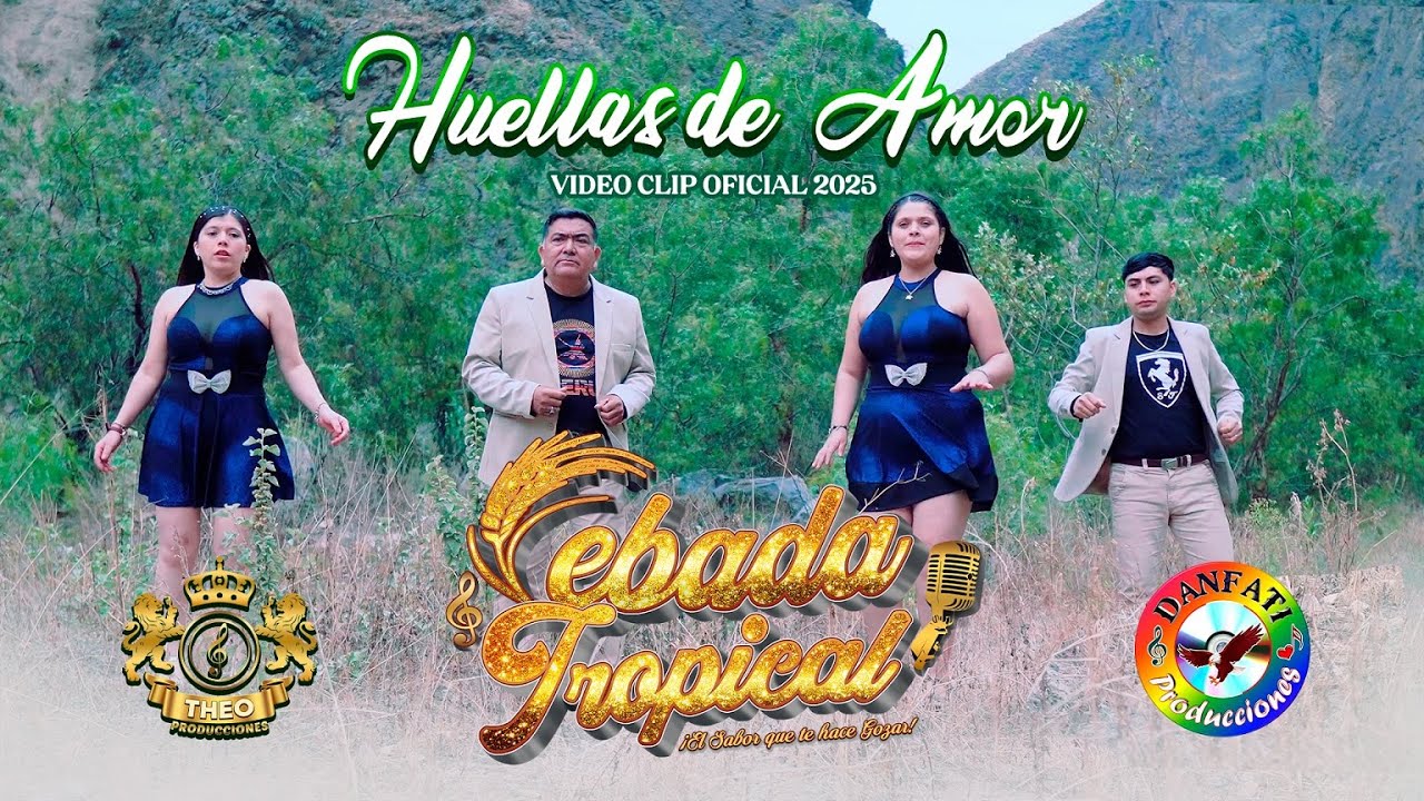 Huellas de Amor _ Cebada Tropical _ Video Clip Oficial 2025
