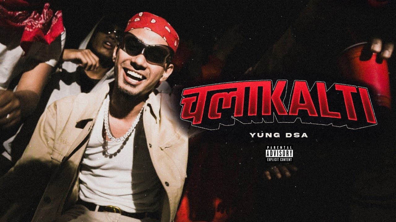YUNG DSA - CHALA KALTI | OFFICIAL MUSIC VIDEO | PROD BY 