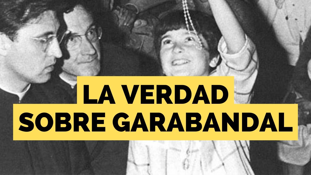 La verdad sobre Garabandal – P. Jose Luis Saavedra