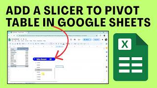 How To Add A Slicer To A Pivot Table In Google Sheets