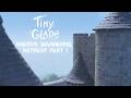 Tiny Glade Speed Build | Rhoth's Wandering Retreat | Part 1