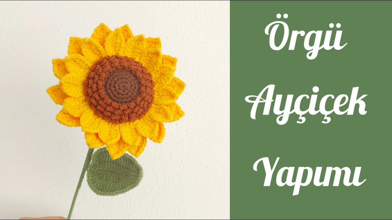 Örgü Ayçiçek Yapımı / Büyük Ayçiçeği Yapımı / How to Crochet Sunflower/ Amigurumi Çiçek/ Örgü Çiçek