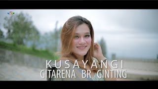 Lagu Karo Terbaru - GITARENA BR GINTING - Kusayangi