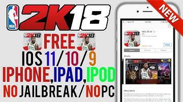 How To Get NBA2K18 For FREE On iOS 11/10/9! NO Jailbreak/NO PC