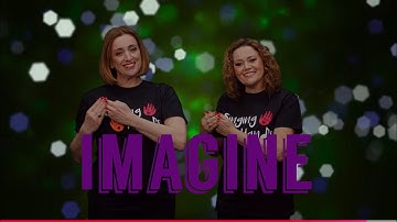 Makaton - IMAGINE - Singing Hands