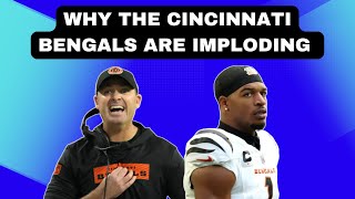 Why the Cincinnati Bengals are IMPLODING