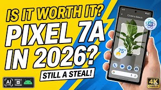 Why the Pixel 7a is Still Worth Buying in 2026!!