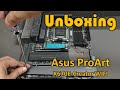 Asus proart x670e creator wifi unboxing