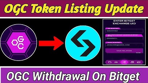 Ogc Withdrawal Update | Ogc Withdraw on Bitget | Ogc Listing | Ogc Claiming | Ogc Claim In Bitget