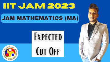 IIT JAM 2023 | Cut off marks of Mathematics | MA | CUT OFF #iitjam #iitjammathematics #iitguwahati
