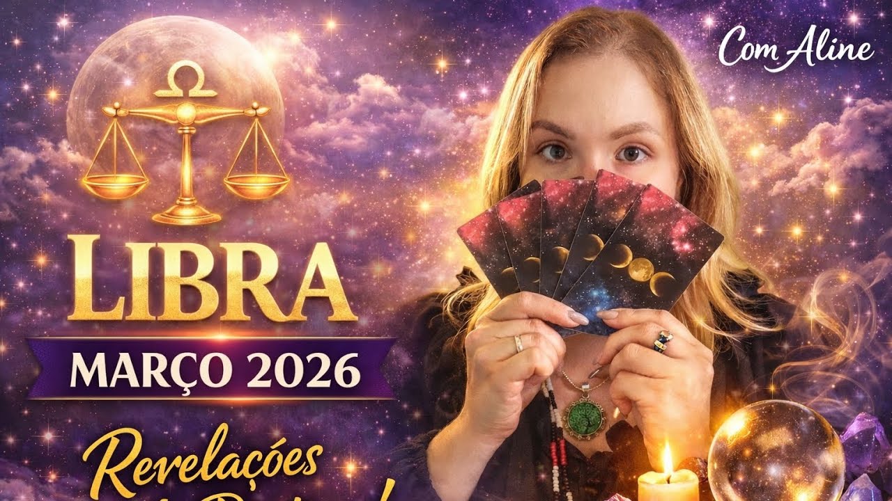 ♎ Libra Tarô Março 2026 | ALINHANDO A VIDA, NOVIDADES CHEGANDO