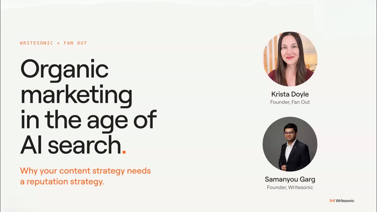 Organic Marketing in the Age of AI Search | Krista Doyle (Fan Out) × Samanyou Garg (Writesonic)