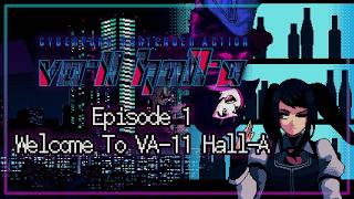 VA-11 Hall-A Fandub EP 1 - Welcome To VA-11 Hall-A