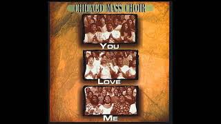 You Love Me - Chicago Mass Choir