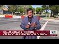 Calles vacías y temor en Garden Grove por fuga tóxica