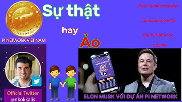 Pi network _Elon Musk sự trùng hợp với Pi Network | Elon Musk Coincidence with Pi Network