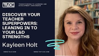 Discover Your Teacher Superpowers: Leaning In To Your L&D Strengths with Kayleen Holt screenshot 2