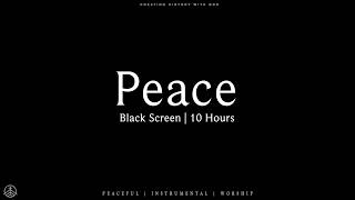 PEACE - BLACK SCREEN - Soaking Worship Instrumental | Prayer and Devotional