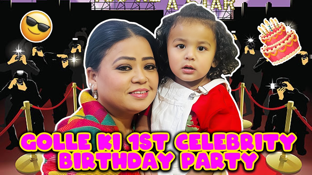 Golle Ki 1st Celebrity Birthday Party 🎂🥳🎊 | Bharti Singh | Haarsh Limbachiyaa | Golla