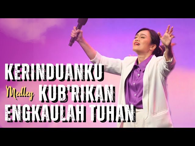 Kerinduanku medley Kubrikan Semua yang Berharga - Engkaulah Tuhan | GMS Live - Ezra Lewina class=