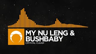[Tech House] - My Nu Leng & Bushbaby - Crystal Clear