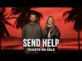 SEND HELP | Tickets On Sale | In Theaters Jan 30