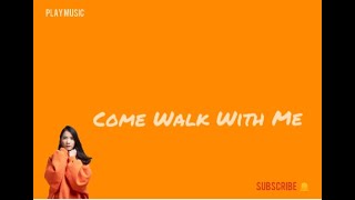 COMe WALK WITH ME - NADYA FATIRA ( COVER VIDEO LYRICS)