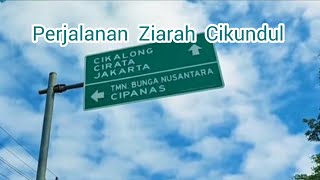 Perjalanan Ziarah Cikundul | Explore Cikalong Kulon Cianjur Jawa Barat