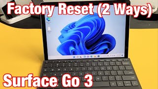 Microsoft Surface Go 3: How to Factory Reset (2 Ways) screenshot 5