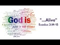 God Is... #1, "Alive" - 9:00am Service