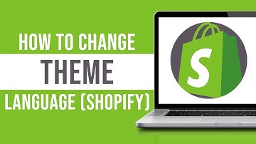 How to Change Theme Language in Shopify 2023