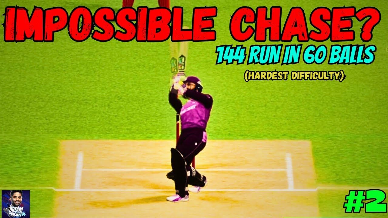 Can I Chase 144 Runs in Just 60 Balls😱 - Dream Cricket 2024 ...