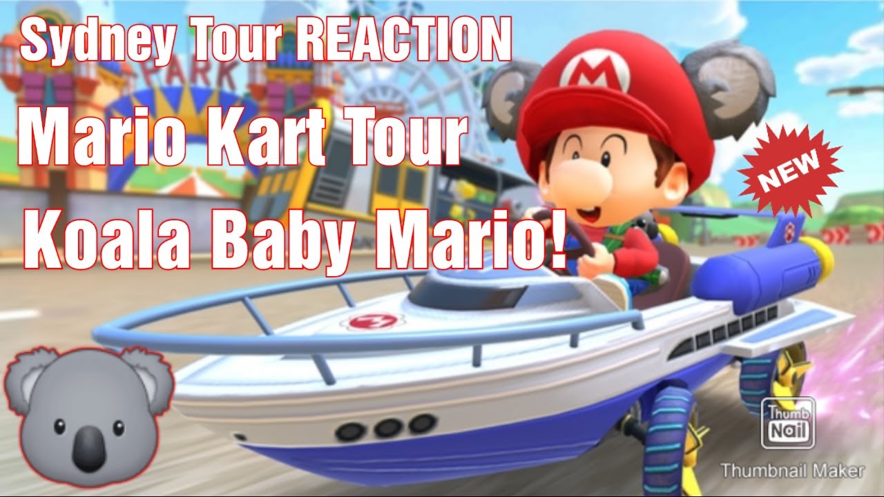 Sydney Tour Reaction Mario Kart Tour Koala Baby Mario Youtube