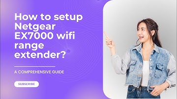How to setup Netgear EX7000 wifi range extender ?