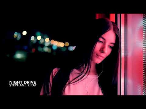 Watch Stephane Kirat | Night Drive on YouTube Watch Stephane Kirat | Night Drive on YouTube