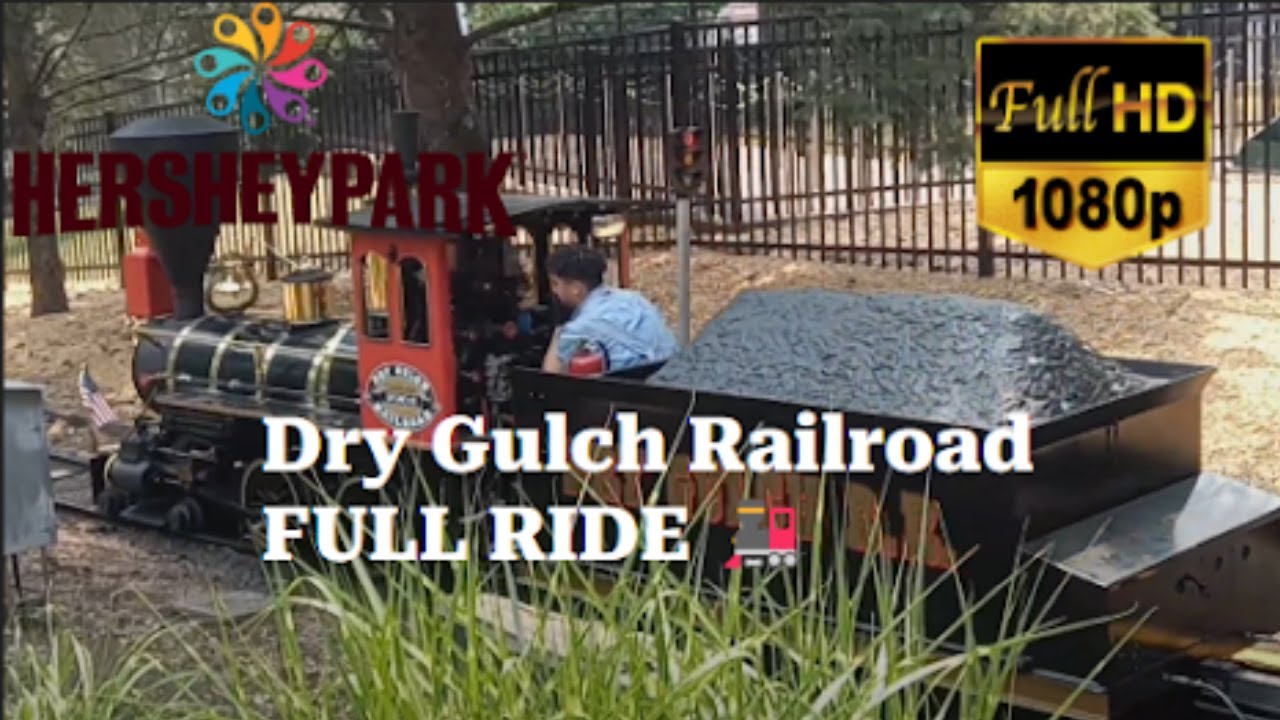 Hershey Park Dry Gulch Railroad Full Ride 2023🚂 YouTube