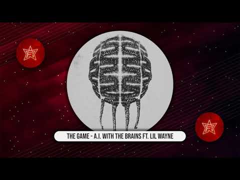 The Game - A.I. with the Braids Ft. Lil Wayne