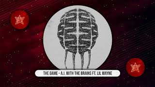 The Game - A.I. with the Braids Ft. Lil Wayne