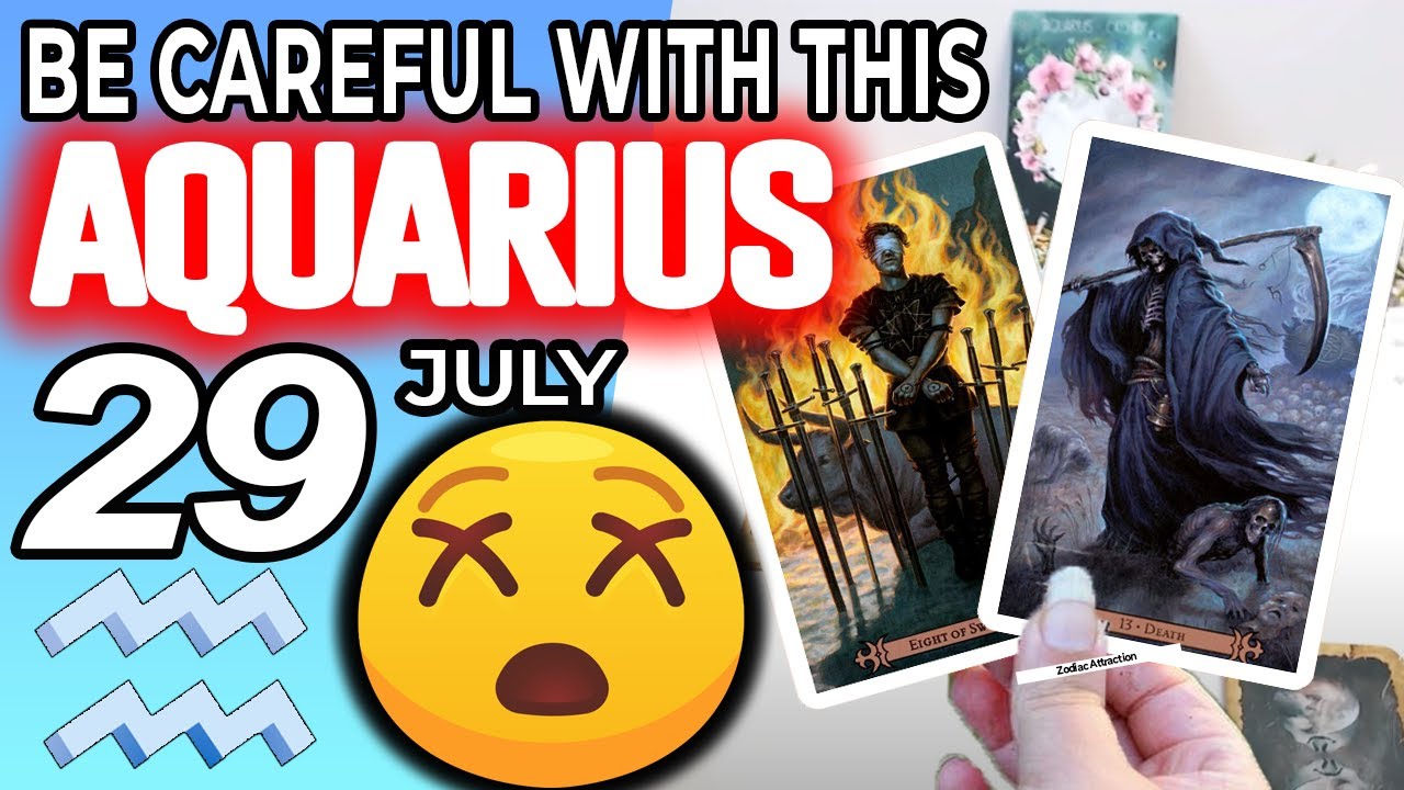 Aquarius ♒ BE CAREFUL WITH THIS Horoscope for Today JULY 29 2022♒